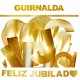 GUIRNALDA "FELIZ JUBILADO"